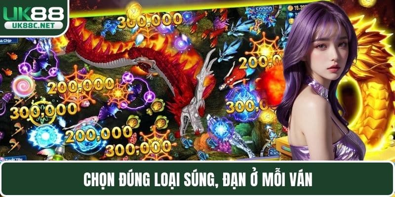 Chọn đúng loại súng, đạn ở mỗi ván