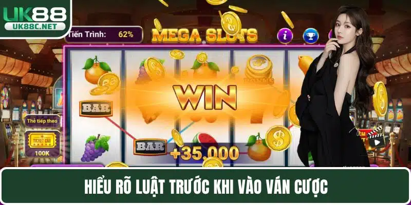 Hiểu rõ luật trước khi vào ván cược