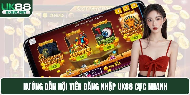 Hướng dẫn hội viên đăng nhập UK88 cực nhanh