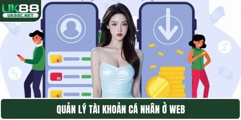 Quản lý tài khoản cá nhân ở web