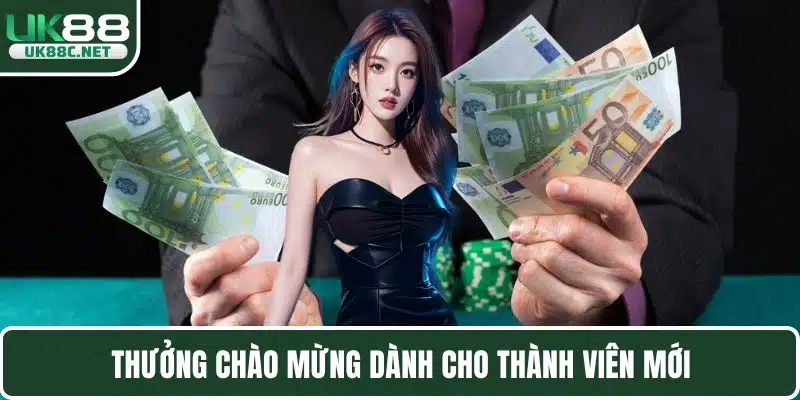 Thưởng chào mừng dành cho thành viên mới